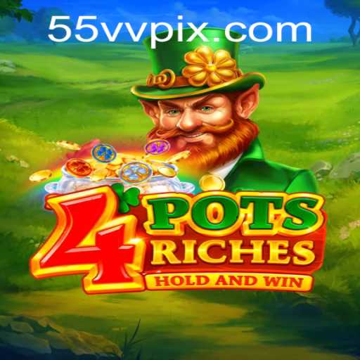 Exploring the Exciting World of 4potsriches: A Modern Gaming Revolution
