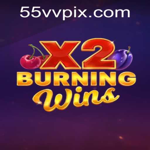 Discover the Exciting World of BurningWinsX2